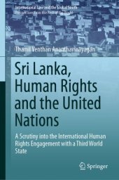 book Sri Lanka, Human Rights and the United Nations: A Scrutiny into the International Human Rights Engagement with a Third World State