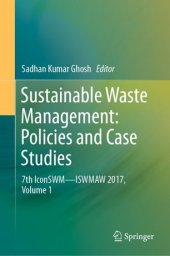 book Sustainable Waste Management: Policies and Case Studies: 7th IconSWM—ISWMAW 2017, Volume 1