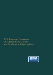 book XIth European Conference on Animal Blood Groups and Biochemical Polymorphism: Warsaw July 2nd–6th, 1968