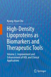 book High-Density Lipoproteins as Biomarkers and Therapeutic Tools: Volume 2. Improvement and Enhancement of HDL and Clinical Applications