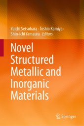 book Novel Structured Metallic and Inorganic Materials