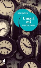 book Umarł mi. Notatnik żałoby