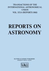 book Reports on Astronomy: Transactions of The International Astronomical Union Volume XXA