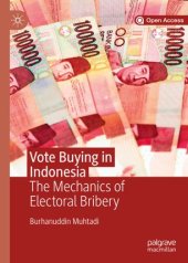 book Vote Buying in Indonesia: The Mechanics of Electoral Bribery