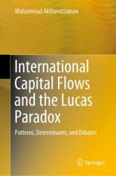 book International Capital Flows and the Lucas Paradox: Patterns, Determinants, and Debates