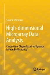 book High-dimensional Microarray Data Analysis: Cancer Gene Diagnosis and Malignancy Indexes by Microarray