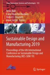 book Sustainable Design and Manufacturing 2019: Proceedings of the 6th International Conference on Sustainable Design and Manufacturing (KES-SDM 19)