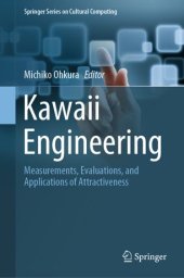 book Kawaii Engineering: Measurements, Evaluations, and Applications of Attractiveness