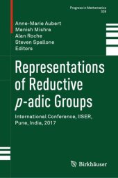 book Representations of Reductive p-adic Groups: International Conference, IISER, Pune, India, 2017