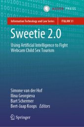 book Sweetie 2.0: Using Artificial Intelligence to Fight Webcam Child Sex Tourism