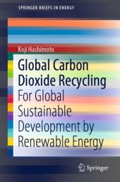 book Global Carbon Dioxide Recycling: For Global Sustainable Development by Renewable Energy