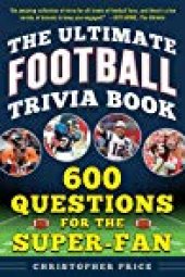 book The Ultimate Football Trivia Book: 600 Questions for the Super-Fan