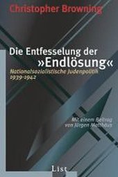 book Die Entfesselung der Endlösung: Nationalsozialistische Judenpolitik 1939 - 1942