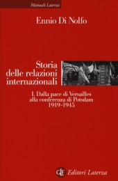 book Storia delle relazioni internazionali. Dalla pace di Versailles alla conferenza di Potsdam 1919-1945