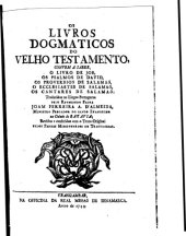 book Os Livros Dogmaticos Do Velho Testamento... Traduzido Pelo Reverendo Padre Joam Ferreira A. D’Almeida (1744, Trangambar)