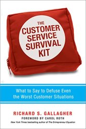 book The Customer Service Survival Kit: What to Say to Defuse Even the Worst Customer Situations