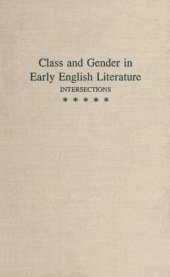 book Class and Gender in Early English Literature: Intersections