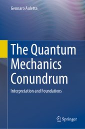 book The Quantum Mechanics Conundrum - Interpretation and Foundations