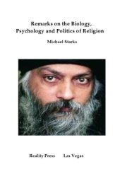 book Remarks on the Biology, Psychology and Politics of Religion