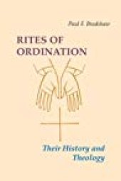 book Rites of Ordination: Their History and Theology