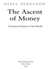 book The Ascent of Money: A Financial History of the World