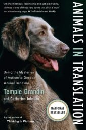 book Animals in Translation: Using the Mysteries of Autism to Decode Animal Behavior