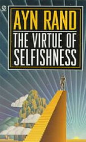 book The Virtue of Selfishness: A New Concept of Egoism