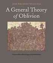 book A General Theory of Oblivion