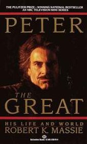 book Peter the Great: His Life and World