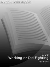 book Live working or die fighting: how the working class went global