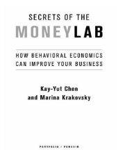 book Secrets of the moneylab: how behavioral economics can improve your business