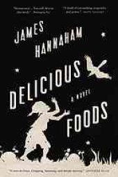 book Delicious foods: a novel