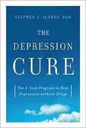 book The Depression Cure: The 6-Step Program to Beat Depression Without Drugs