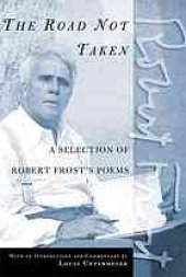 book The road not taken: a selection of Robert Frost's poems