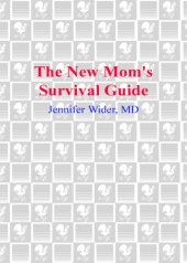 book The new mom's survival guide: how to reclaim your body, your health, your sanity, and your sex life after having a baby