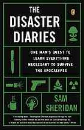 book The disaster diaries: how I learned to stop worrying and love the apocalypse