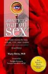 book America's war on sex: the continuing attack on law, lust, and liberty