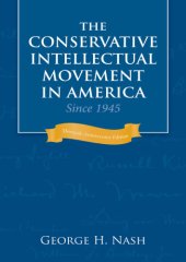 book The Conservative Intellectual Movement in America Since 1945