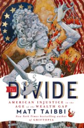 book The Divide: American Injustice in the Age of the Wealth Gap