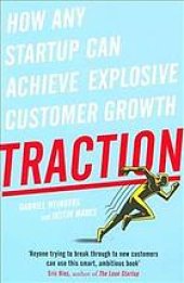 book Traction: how any startup can achieve rapid customer growth