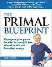 book The Primal Blueprint: Reprogram your genes for effortless weight loss, vibrant health, and boundless energy