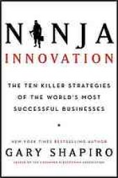 book Ninja innovation: the ten killer strategies of the world's most successful businesses