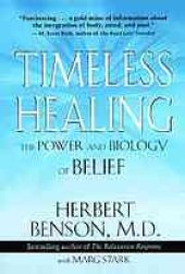 book Timeless healing: the power and biology of belief