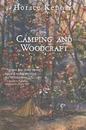 book Camping and woodcraft; a handbook for vacation campers and for travelers in the wilderness