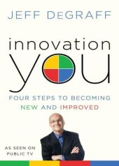 book Innovation You: Four Steps to Becoming New and Improved