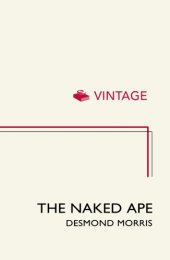 book The naked ape: a zoologist's study of the human animal