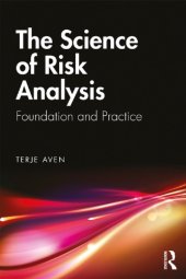 book The Science of Risk Analysis: Foundation and Practice