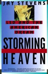 book Storming Heaven: LSD and the American Dream