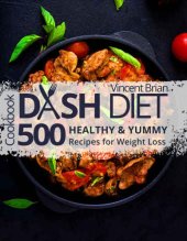 book Dash diet cookbook: 500 healthy & yummy recipes for weight loss