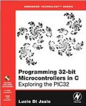 book Programming 32-bit microcontrollers in C: exploring the PIC32